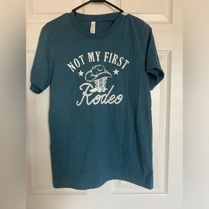 NWOT Not My First Rodeo Small Teal T-shirt